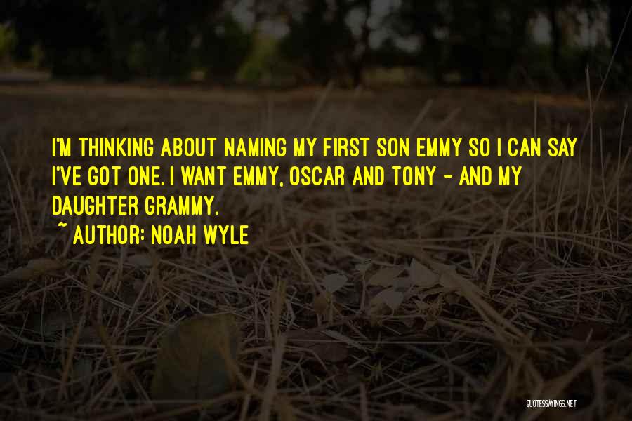 Grammy-grandma Quotes By Noah Wyle