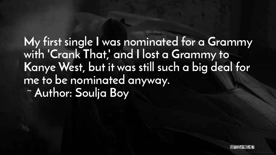 Grammy-grandma Quotes By Soulja Boy