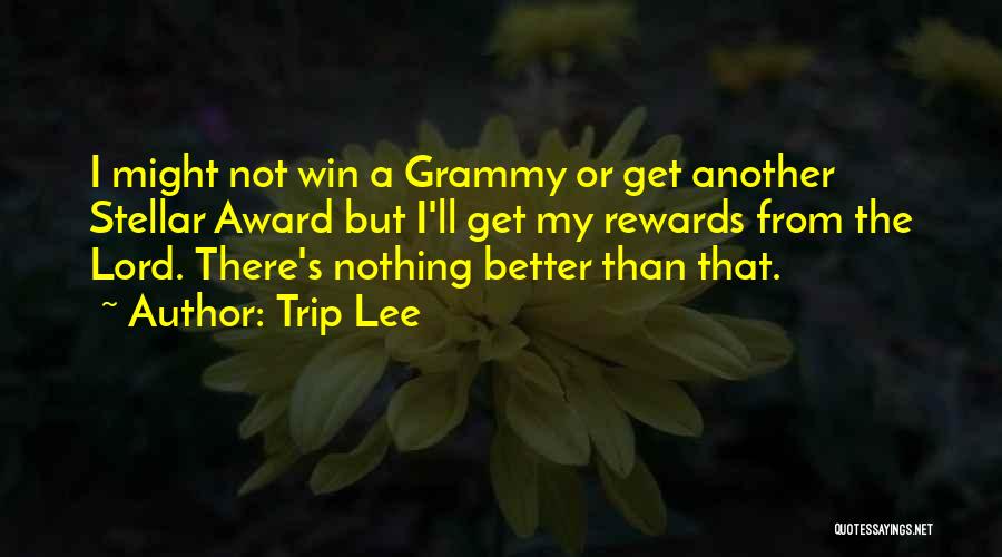 Grammy-grandma Quotes By Trip Lee