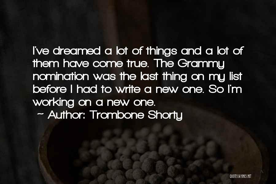 Grammy-grandma Quotes By Trombone Shorty