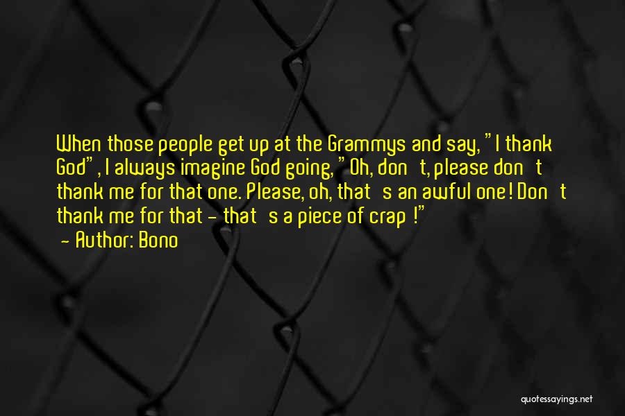 Grammys Quotes By Bono