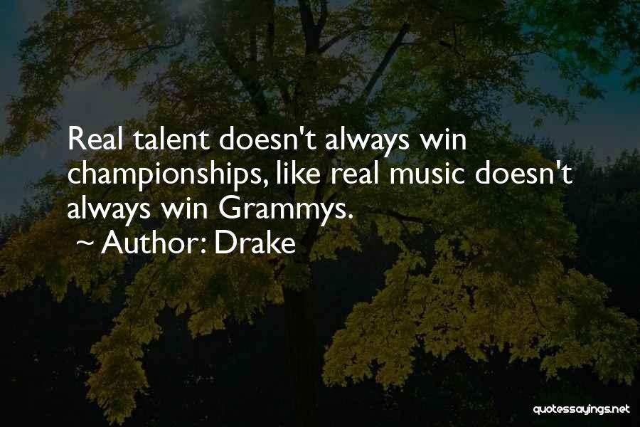 Grammys Quotes By Drake