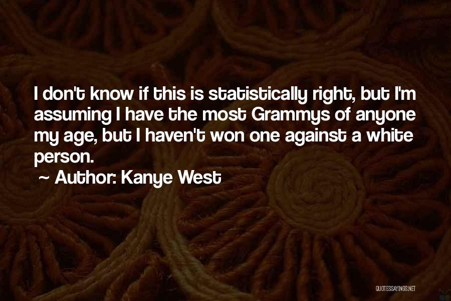 Grammys Quotes By Kanye West