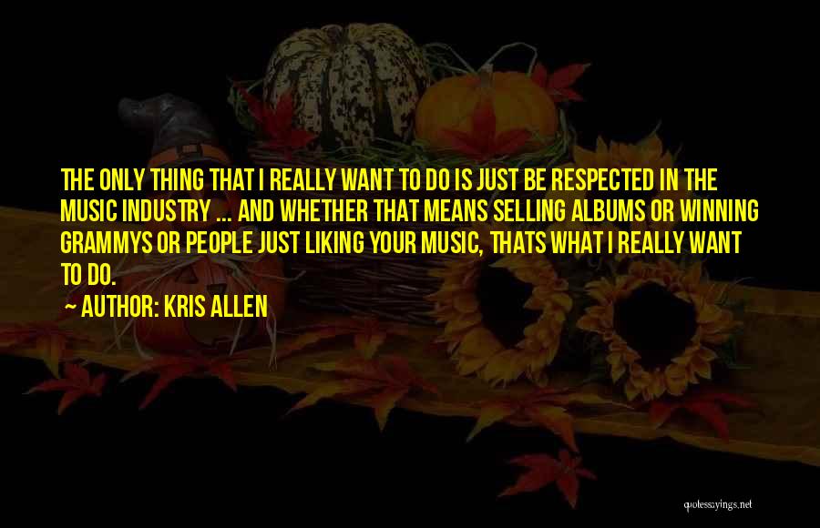 Grammys Quotes By Kris Allen