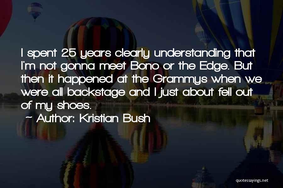 Grammys Quotes By Kristian Bush