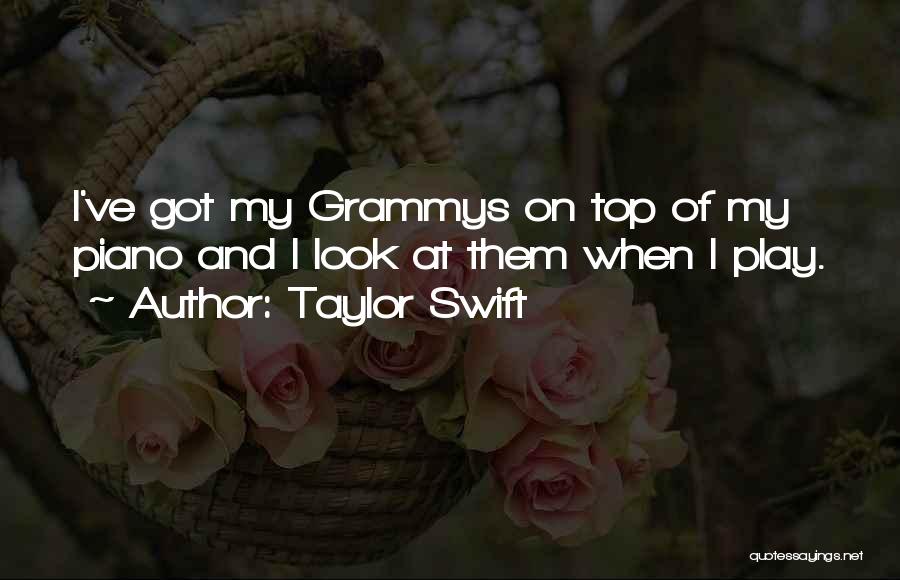 Grammys Quotes By Taylor Swift