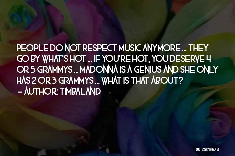 Grammys Quotes By Timbaland