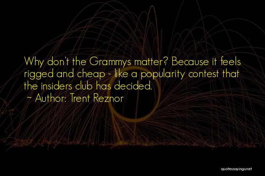 Grammys Quotes By Trent Reznor