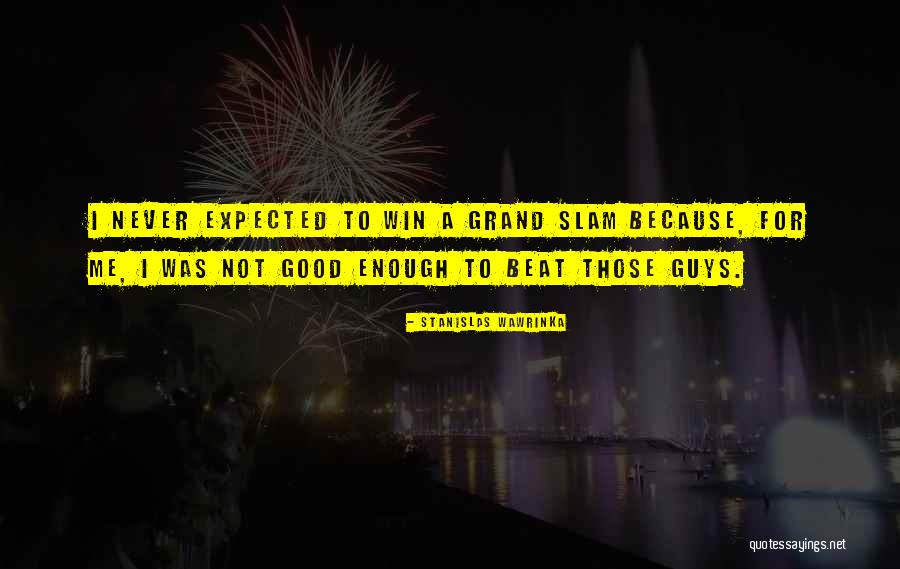 Gramos A Ml Quotes By Stanislas Wawrinka Gramos A Ml Quotes By Stanislas Wawrinka