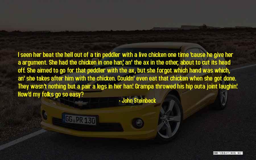 Grampa Quotes By John Steinbeck Grampa Quotes By John Steinbeck
