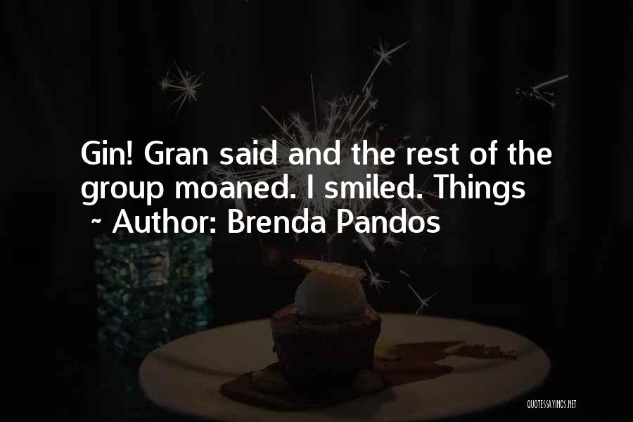 Gran Quotes By Brenda Pandos
