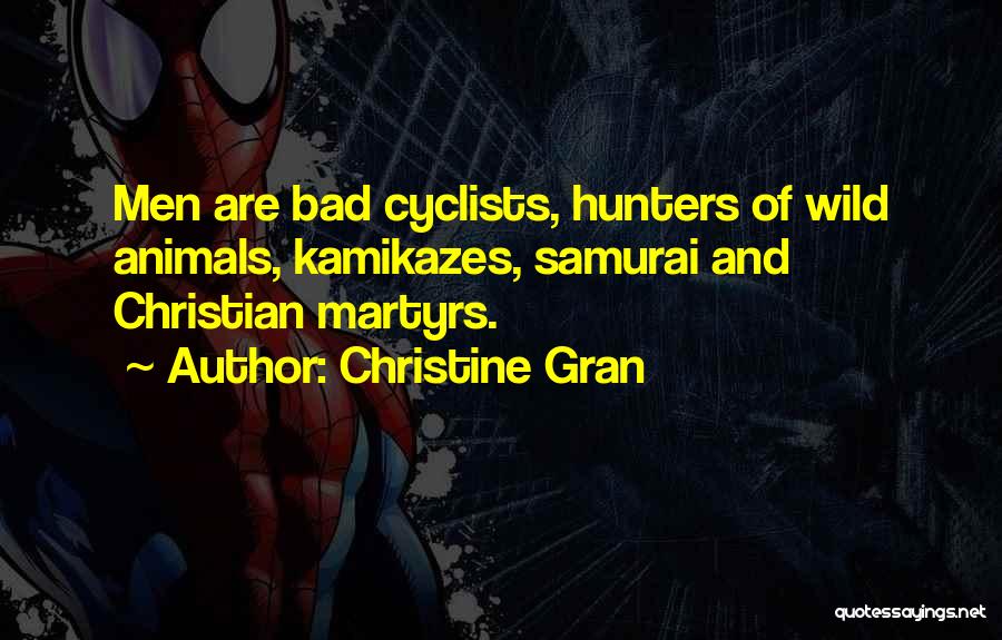 Gran Quotes By Christine Gran