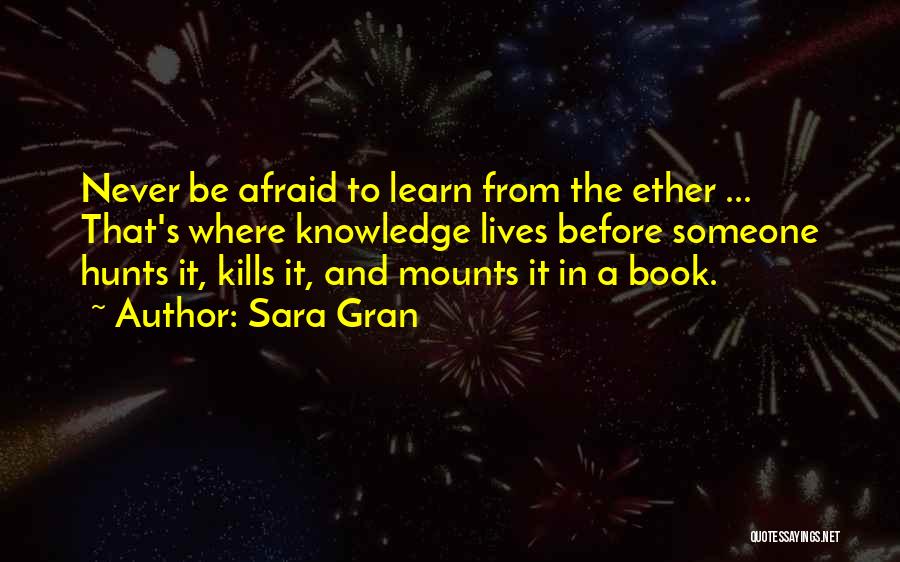 Gran Quotes By Sara Gran