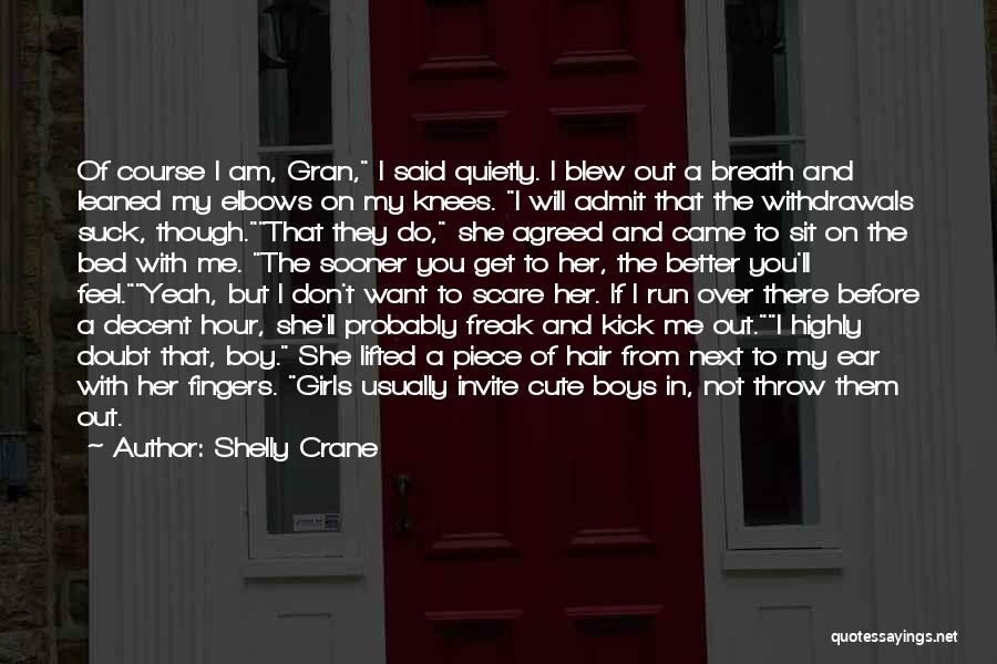 Gran Quotes By Shelly Crane