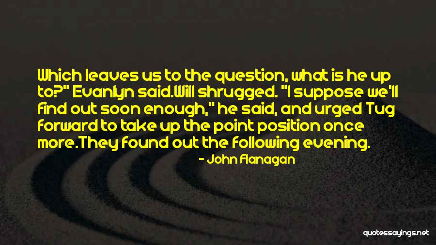 Gran Sen Legesenter Quotes By John Flanagan Gran Sen Legesenter Quotes By John Flanagan