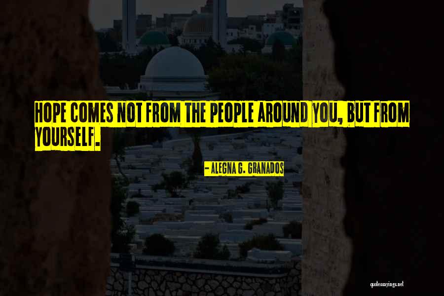 Granados Quotes By Alegna G. Granados Granados Quotes By Alegna G. Granados