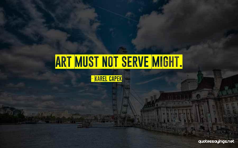 Granaio Apartments Quotes By Karel Capek Granaio Apartments Quotes By Karel Capek