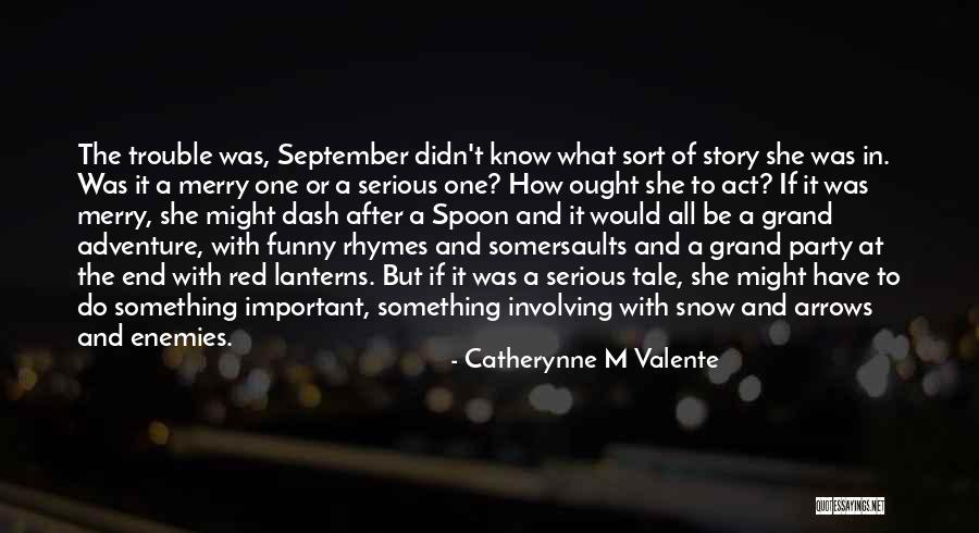 Grand Adventure Quotes By Catherynne M Valente Grand Adventure Quotes By Catherynne M Valente