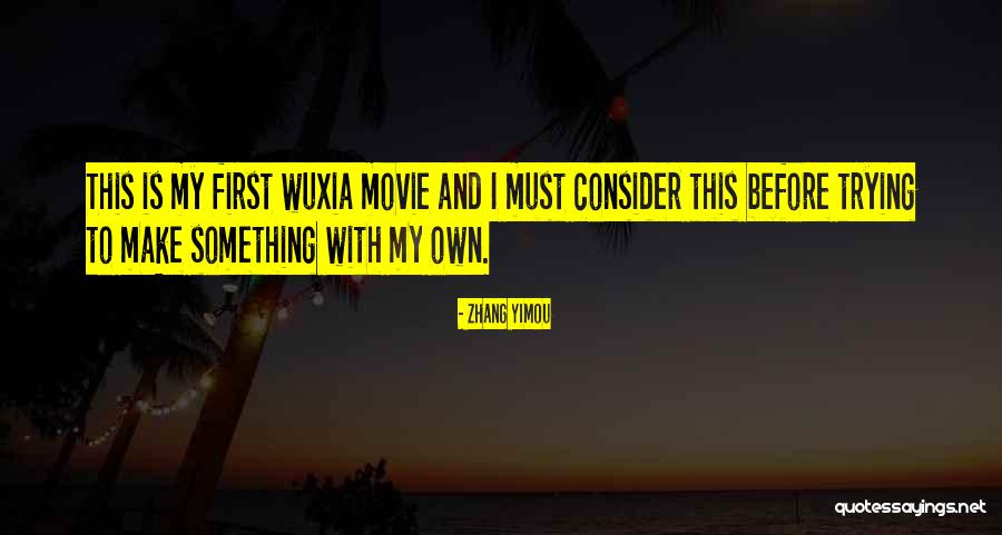 Grand Ages Medieval Quotes By Zhang Yimou Grand Ages Medieval Quotes By Zhang Yimou