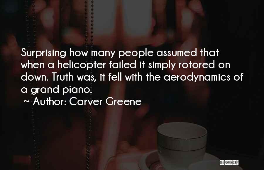 Grand And Greene Quotes By Carver Greene