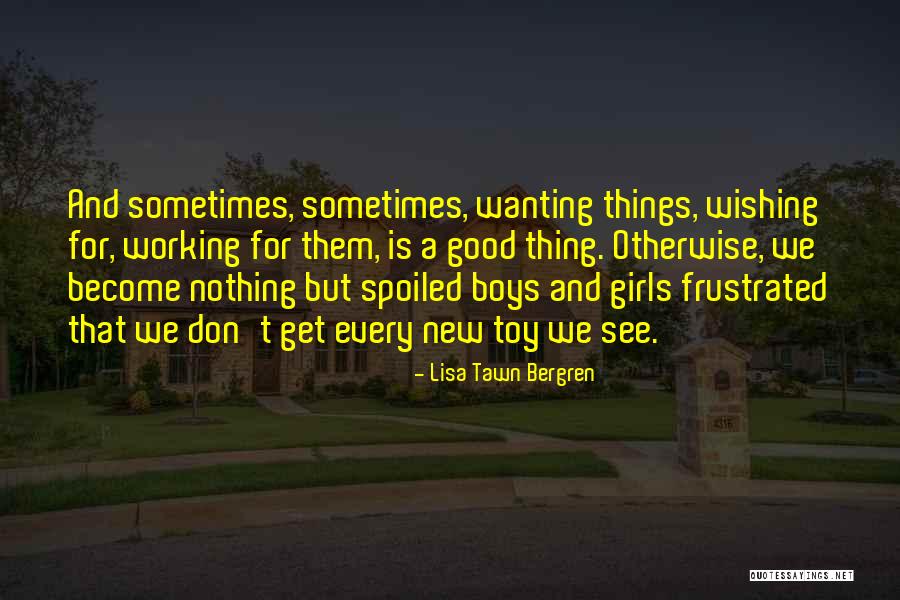 Grand And Toy Quotes By Lisa Tawn Bergren Grand And Toy Quotes By Lisa Tawn Bergren
