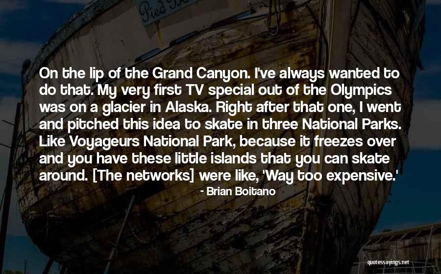 Grand Canyon Quotes By Brian Boitano Grand Canyon Quotes By Brian Boitano