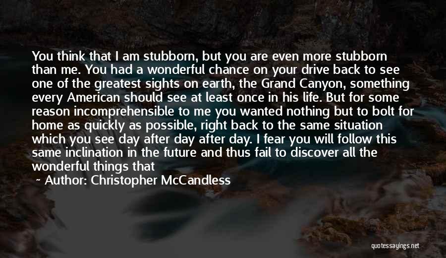 Grand Canyon Quotes By Christopher McCandless