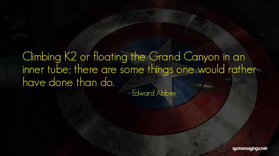 Grand Canyon Quotes By Edward Abbey