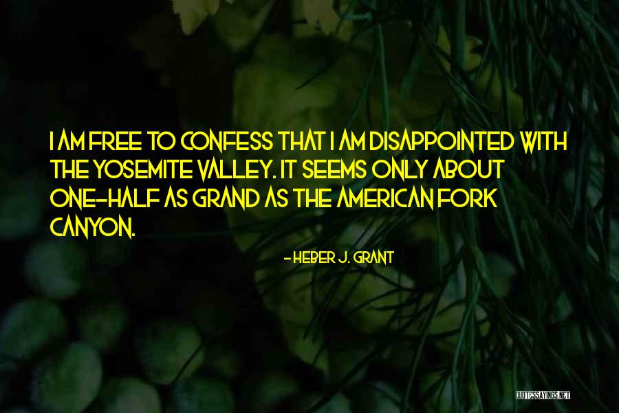 Grand Canyon Quotes By Heber J. Grant