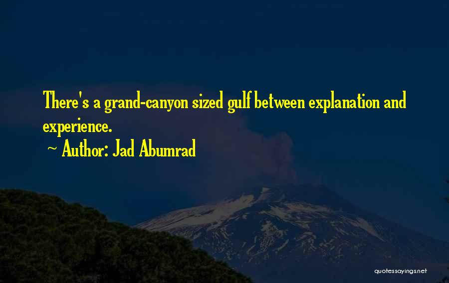 Grand Canyon Quotes By Jad Abumrad