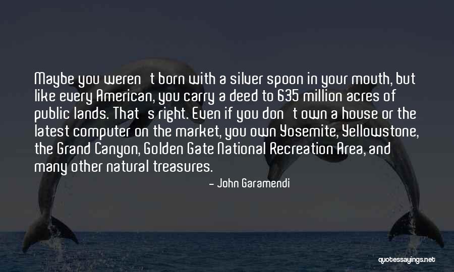 Grand Canyon Quotes By John Garamendi Grand Canyon Quotes By John Garamendi