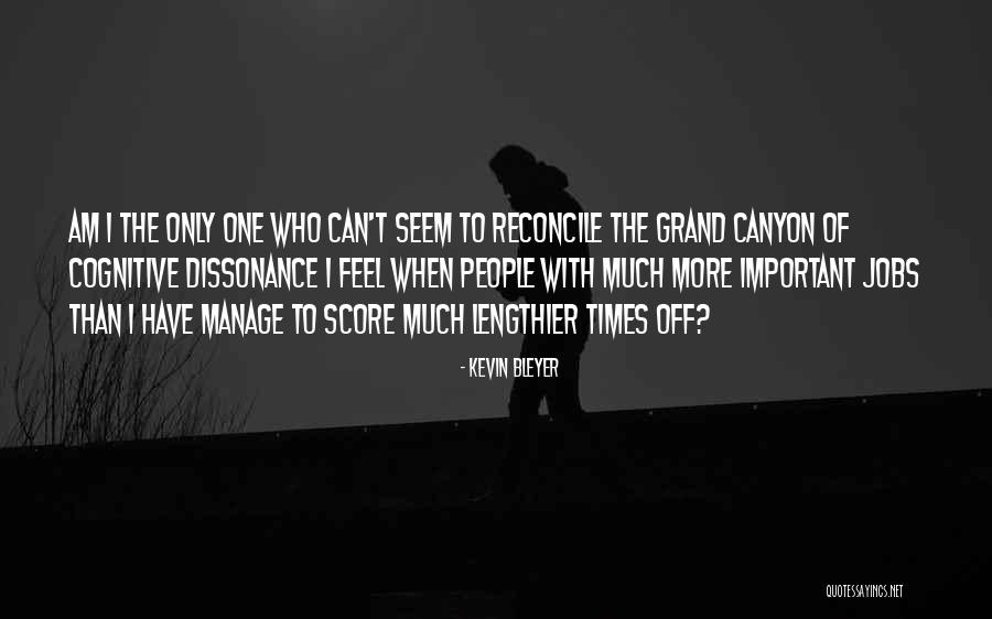 Grand Canyon Quotes By Kevin Bleyer Grand Canyon Quotes By Kevin Bleyer