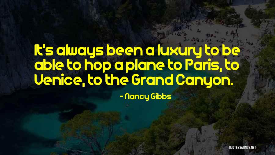 Grand Canyon Quotes By Nancy Gibbs