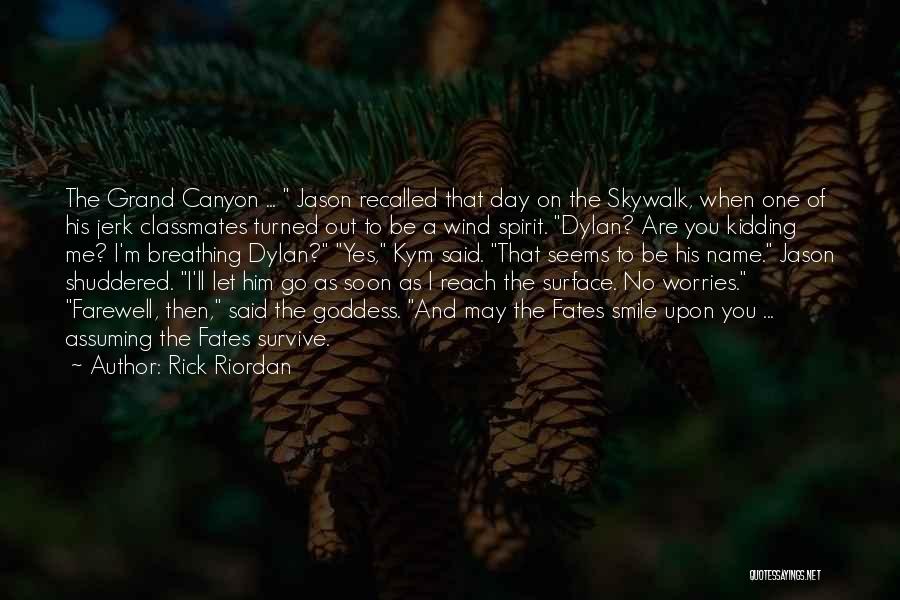 Grand Canyon Quotes By Rick Riordan
