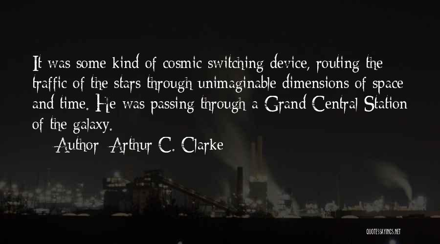 Grand Central Station Quotes By Arthur C. Clarke