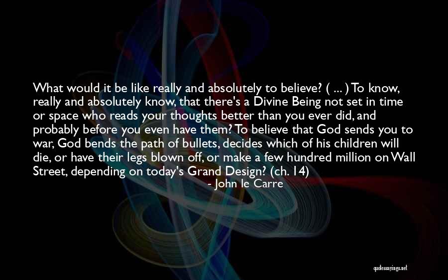 Grand Children Quotes By John Le Carre Grand Children Quotes By John Le Carre