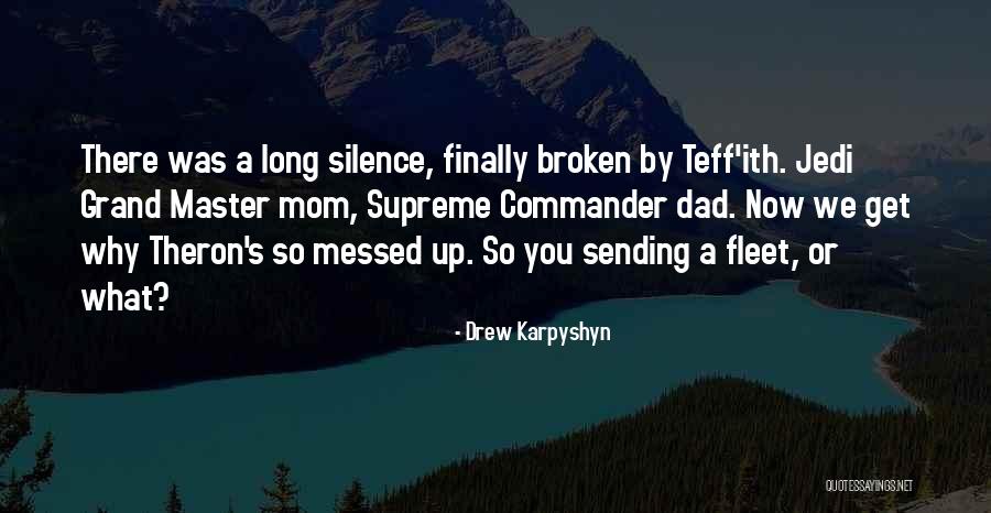 Grand Dad Quotes By Drew Karpyshyn Grand Dad Quotes By Drew Karpyshyn