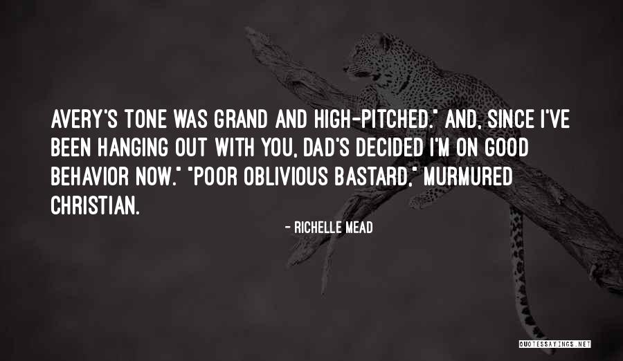 Grand Dad Quotes By Richelle Mead