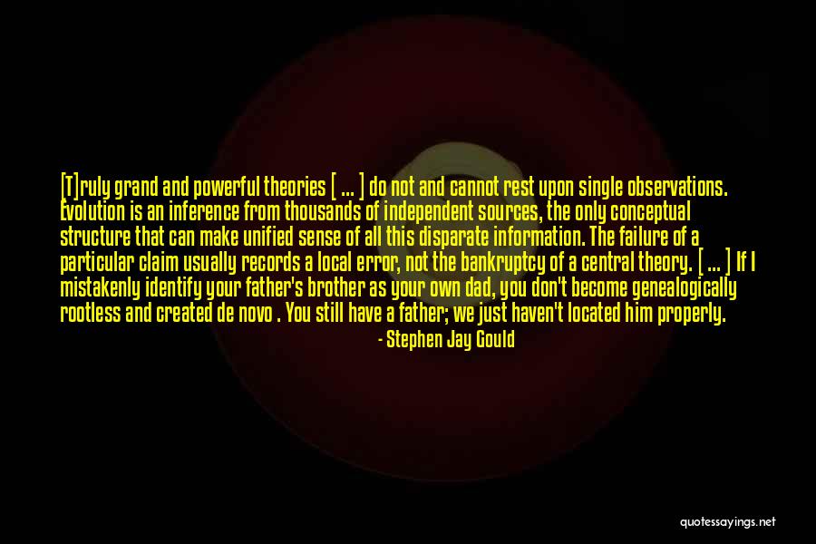 Grand Dad Quotes By Stephen Jay Gould