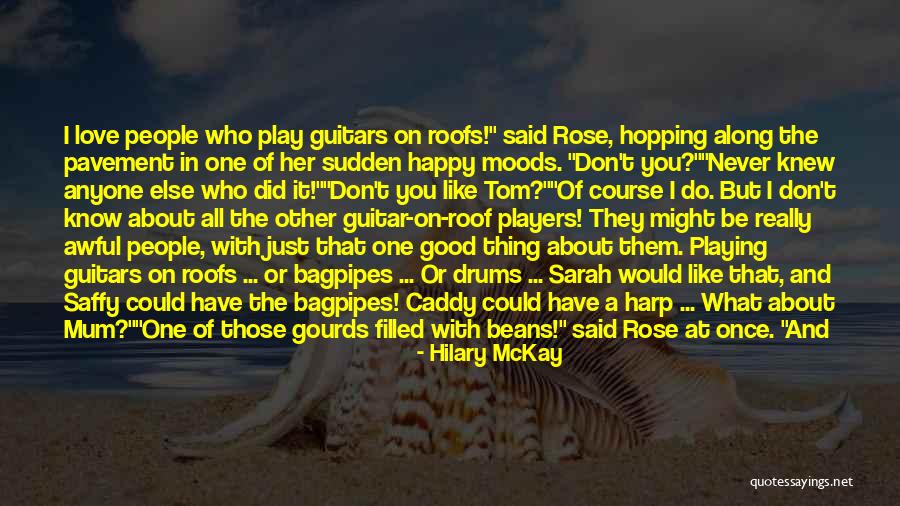 Grand Daddy Quotes By Hilary McKay Grand Daddy Quotes By Hilary McKay