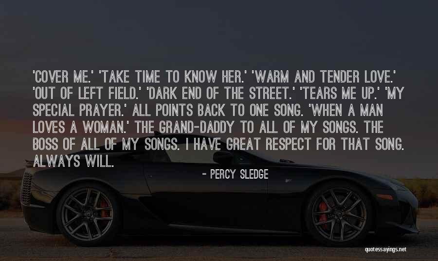 Grand Daddy Quotes By Percy Sledge Grand Daddy Quotes By Percy Sledge
