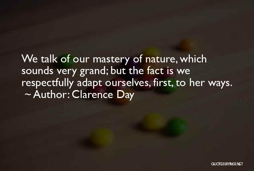 Grand Day Out Quotes By Clarence Day Grand Day Out Quotes By Clarence Day