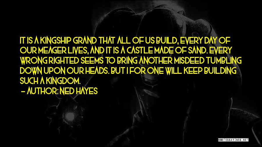 Grand Day Out Quotes By Ned Hayes