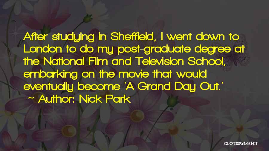 Grand Day Out Quotes By Nick Park