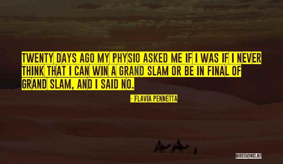 Grand Final Quotes By Flavia Pennetta