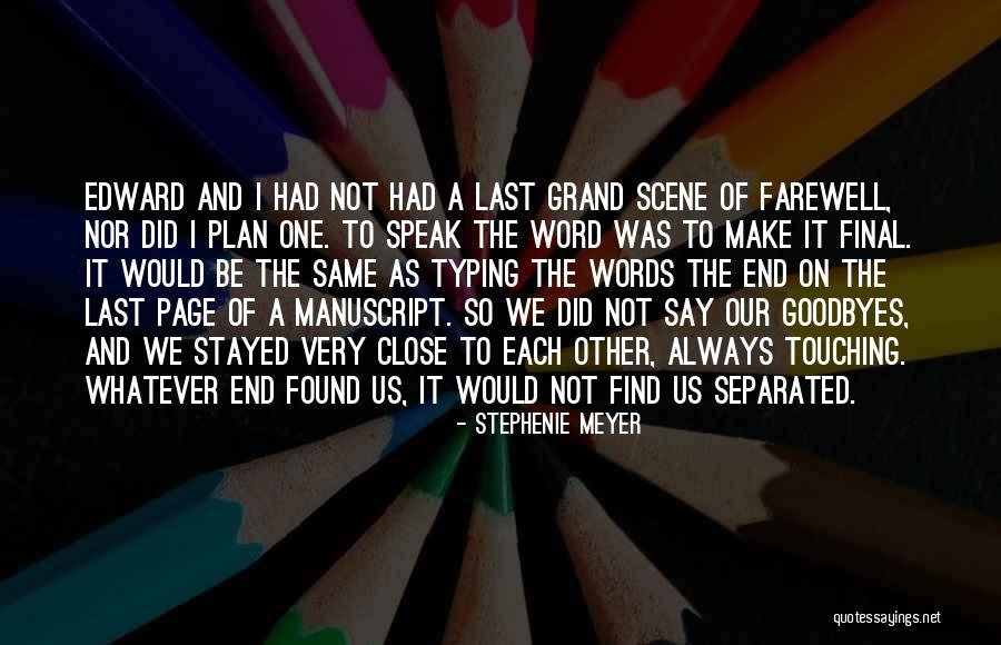 Grand Final Quotes By Stephenie Meyer