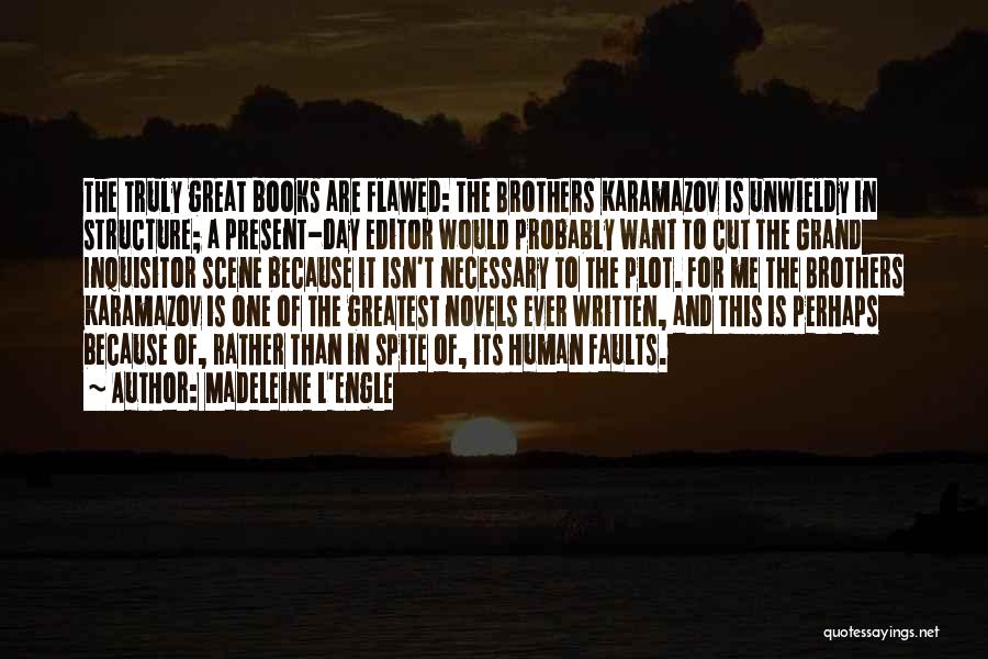 Grand Inquisitor Quotes By Madeleine L'Engle