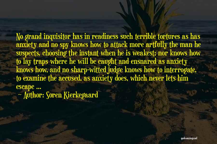 Grand Inquisitor Quotes By Soren Kierkegaard