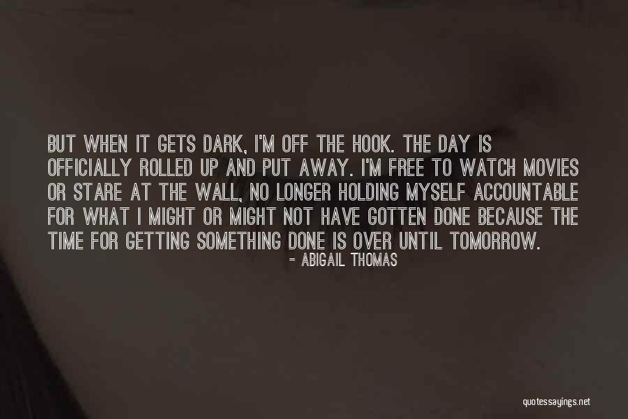Grand Island Quotes By Abigail Thomas Grand Island Quotes By Abigail Thomas