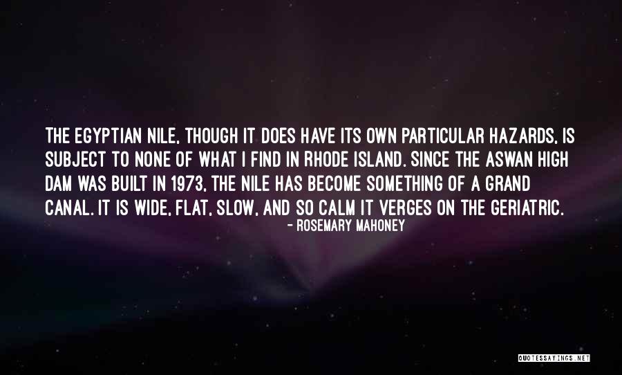 Grand Island Quotes By Rosemary Mahoney Grand Island Quotes By Rosemary Mahoney